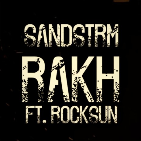 RAKH (भारतीय डबस्टेप चळवळ) ft. rocKsun | Boomplay Music