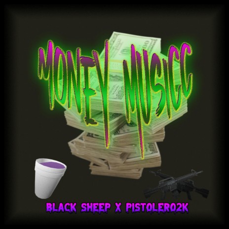 Money Musicc ft. Pistolero2k | Boomplay Music
