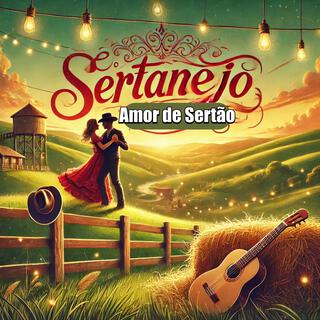 Sertanejo (Amor de Sertão)