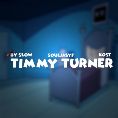 Timmy Turner ft. SouljaSyf & RealKost | Boomplay Music