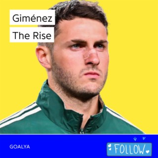 Santiago Giménez The Rise | El Tri