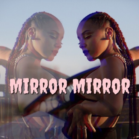 Mirror Mirror | Boomplay Music