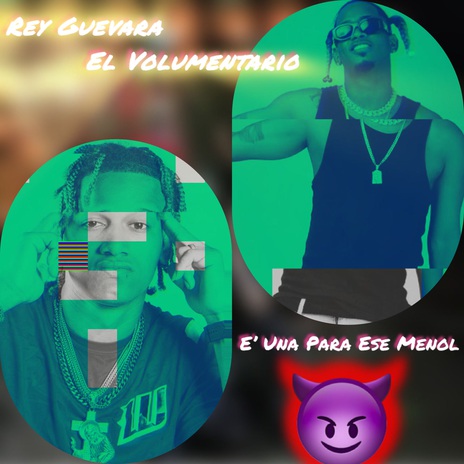 E’ Una Para Ese Menor ft. El Volumentario | Boomplay Music