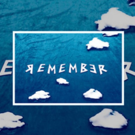 Remember | Boomplay Music