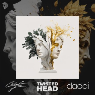 Twisted Head ft. Daddi lyrics | Boomplay Music