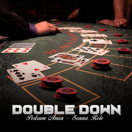 Double Down ft. Sonna Rele | Boomplay Music