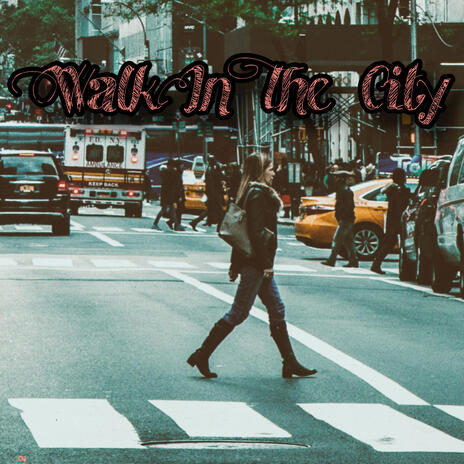 Walk In The city