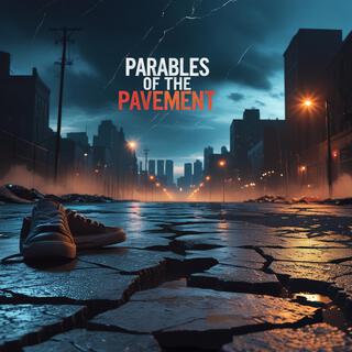 Parables of the Pavement