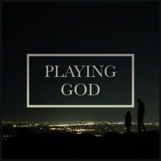 Playing God lyrics | Boomplay Music