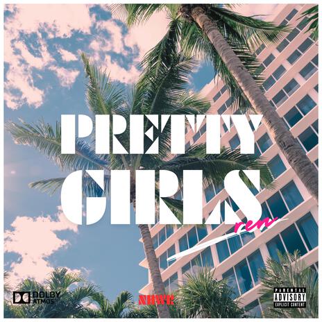 Pretty Girls | Boomplay Music