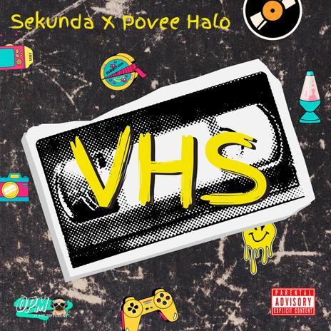 VHS ft. Povee Halo | Boomplay Music