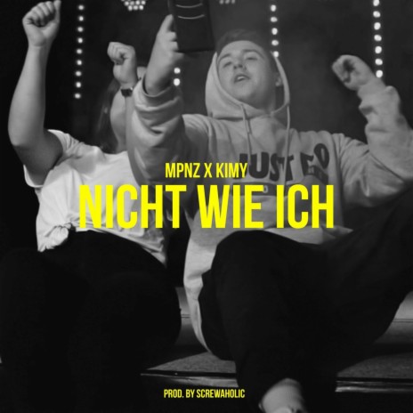 Nicht wie ich (feat. KIMY) | Boomplay Music