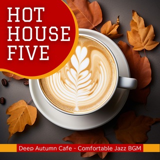 Deep Autumn Cafe - Comfortable Jazz BGM