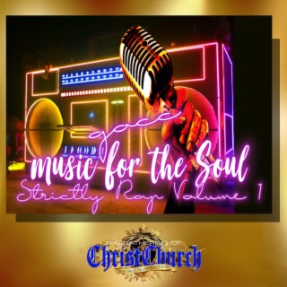 GOCC MUSIC FOR THE SOUL (STRICTLY RAP) VOLUME 1