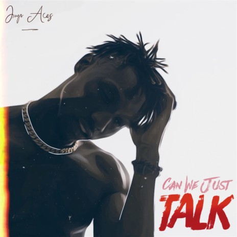Can we just talk | Boomplay Music