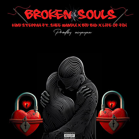 Broken Souls ft. Shee Wangui, Big Bad & Life of Fidi | Boomplay Music