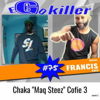 Favorite rappers with BIG EGOs and we love It with Chaka Cofie