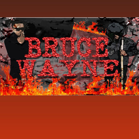 Bruce Wayne | Boomplay Music