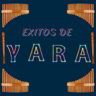 Exitos de Yara