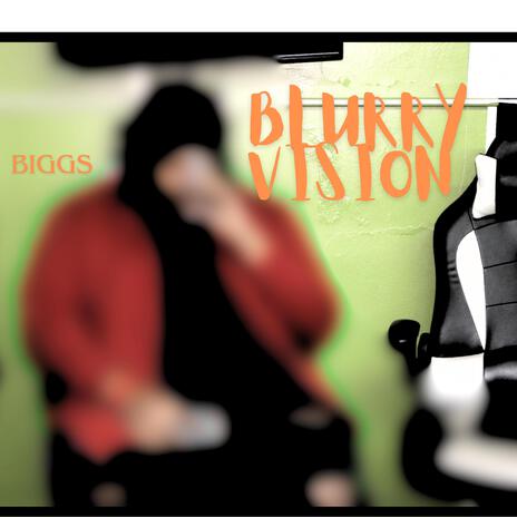 Blurry Vision (Prod. Astronaut) | Boomplay Music