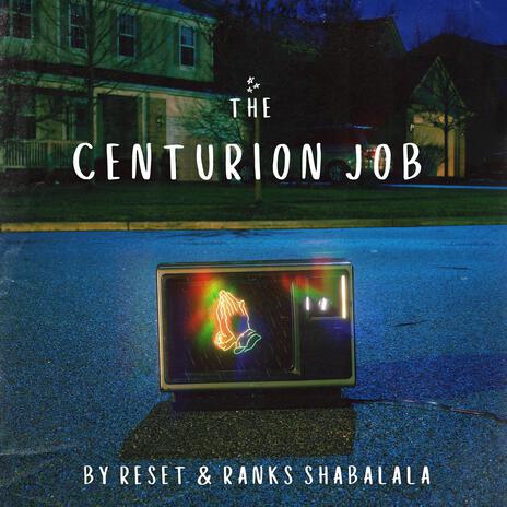 The Centurion Job ft. Ranks Shabalala | Boomplay Music