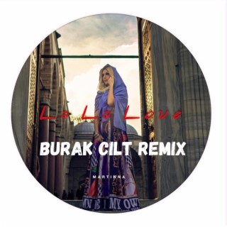 La La Love (Burak Cilt Remix)