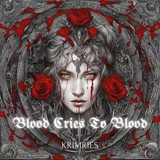 Blood Cries To Blood