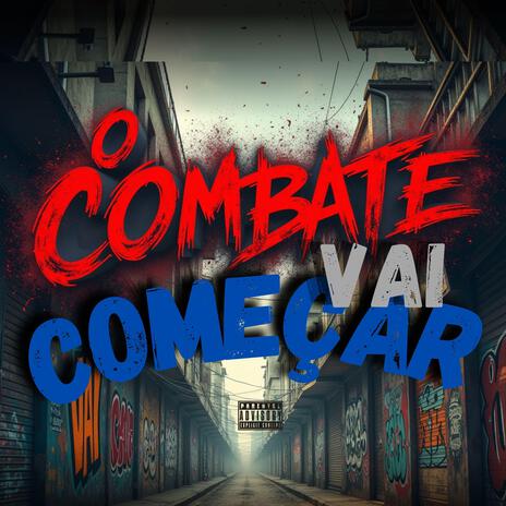 O COMBATE VAI COMEÇAR ft. Mc Lorin | Boomplay Music