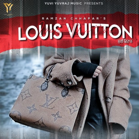 Louis Vuitton ft. Yuvi Yuvraj | Boomplay Music