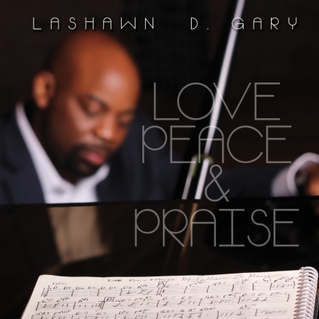 Love, Peace & Praise | Boomplay Music