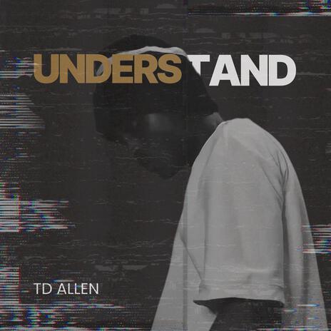 Understand (Unmixed Version) | Boomplay Music