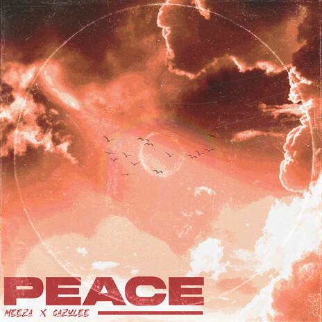 Peace ft. Cazulee | Boomplay Music