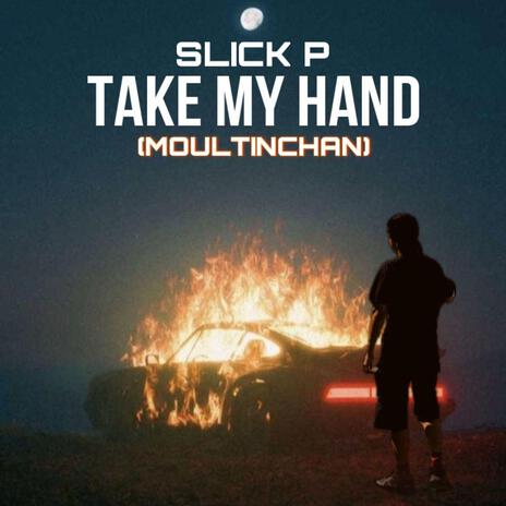 take my hand (moultinchan) | Boomplay Music