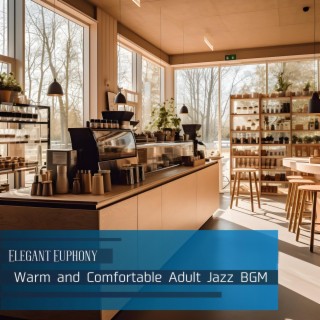 Warm and Comfortable Adult Jazz Bgm