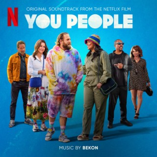 You People (Original Soundtrack from the Netflix Film)
