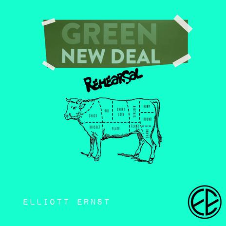 Green New Deal (Rehearsal) | Boomplay Music