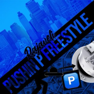 Pushin P Freestyle