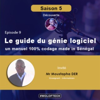 S5E9 - Le guide du génie logiciel un manuel 100% codage made in Sénégal
