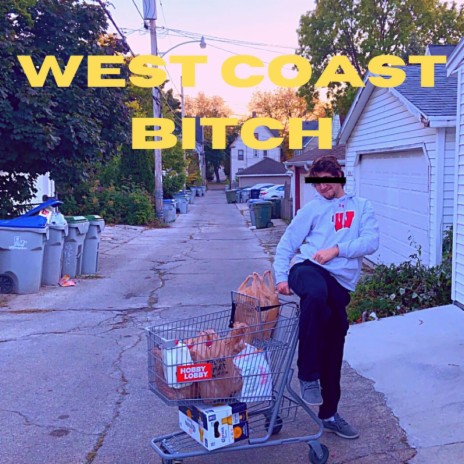 West Coast Bitch | Boomplay Music
