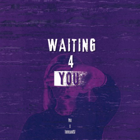 Waiting 4 You ft. Prez
