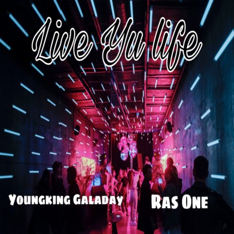 Live Yu Life ft. Ras One