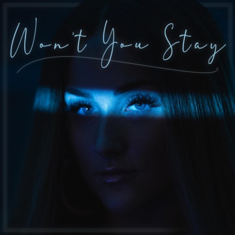 Won't You Stay | Boomplay Music