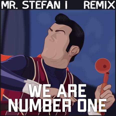 We Are Number One (Remix) | Boomplay Music