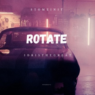 Rotate ft. Idristhegreat lyrics | Boomplay Music
