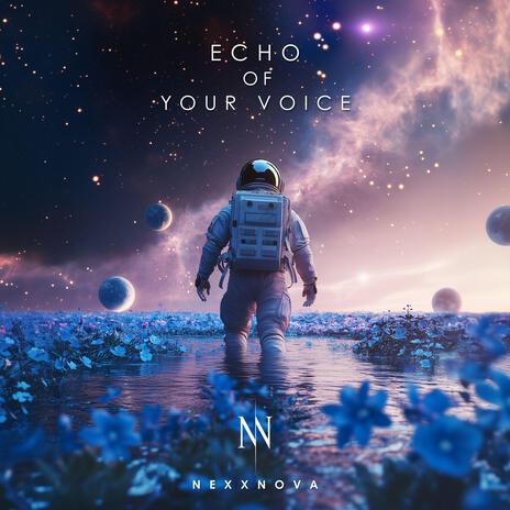 Echo of your voice | Boomplay Music