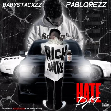 Hate dat ft. Babystacxzz | Boomplay Music