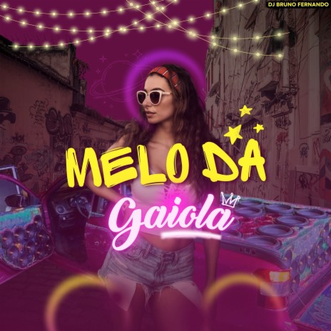 Melo da Gaiola | Boomplay Music