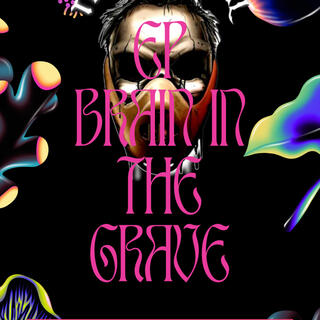 Brain in the Grave