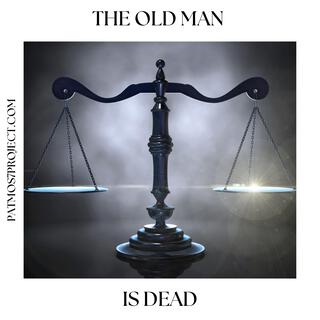 The old man is dead