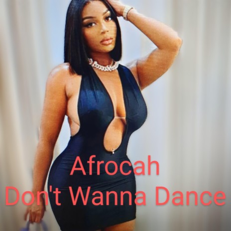 Don't Wanna Dance | Boomplay Music